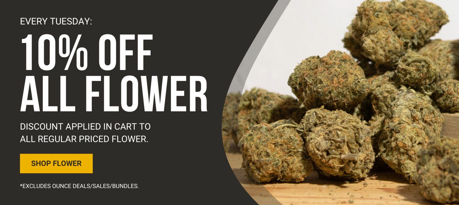 10% off Flower - Every Tuesday BC Weed Edible Canada - 10% Off All Flower Banner